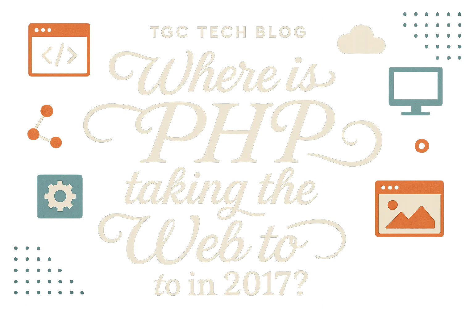 Where is PHP taking the Web to in 2017?